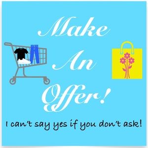 Like something?! Make me an offer!!!